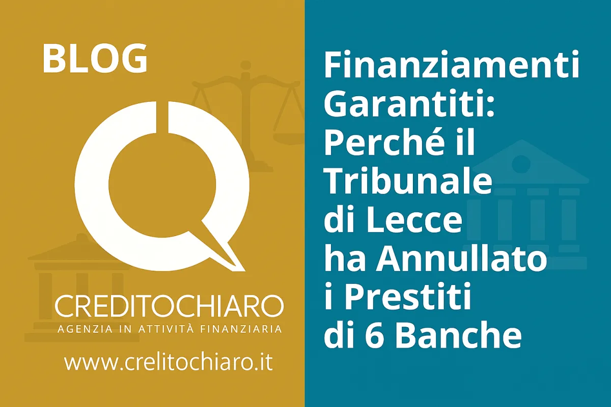 Finanziamenti Garantiti: Perché il Tribunale di Lecce ha Annullato i Prestiti di 6 Banche