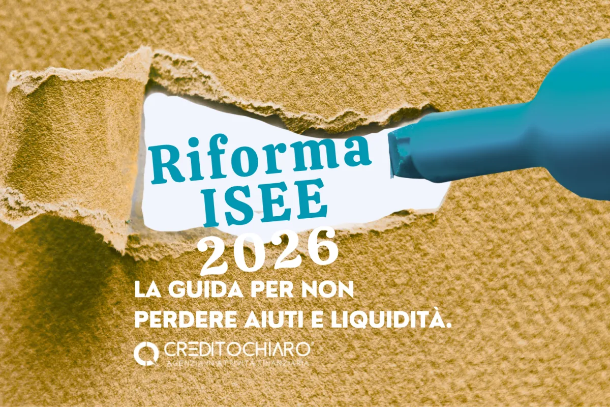 Riforma ISEE 2026: Come Cambiano i Requisiti per Bonus e Sussidi, e Quando un Prestito Personale Può Aiutarti