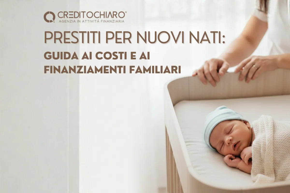Prestiti per Nuovi Nati: Guida ai Costi e ai Finanziamenti Familiari