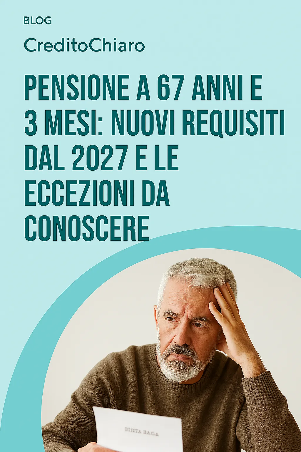 Pensione a 67 anni e 3 mesi: Nuovi Requisiti dal 2027 e le Eccezioni da Conoscere