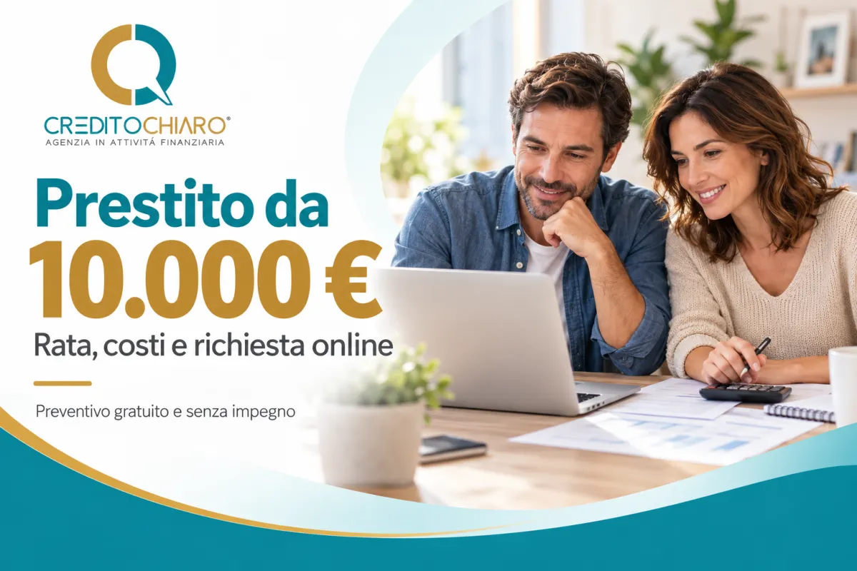 Prestito 10.000 euro: rata, costi e richiesta online | CreditoChiaro