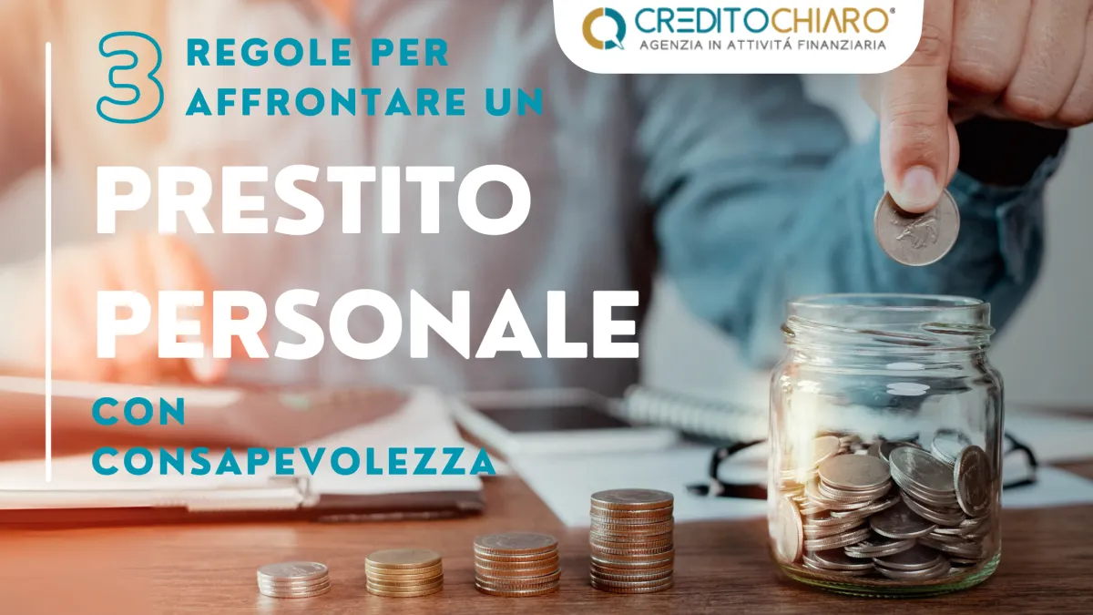 Strategia finanziaria: 3 regole per richiedere un prestito personale in modo consapevole